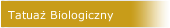 Tatuaż Biologiczny