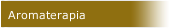 Aromaterapia